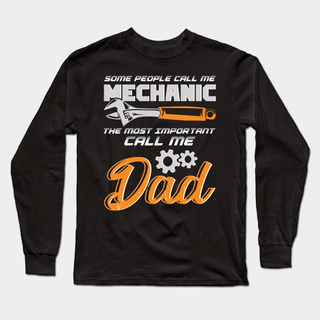 Mechanic Dad Father Gift Long Sleeve T-Shirt by Dolde08